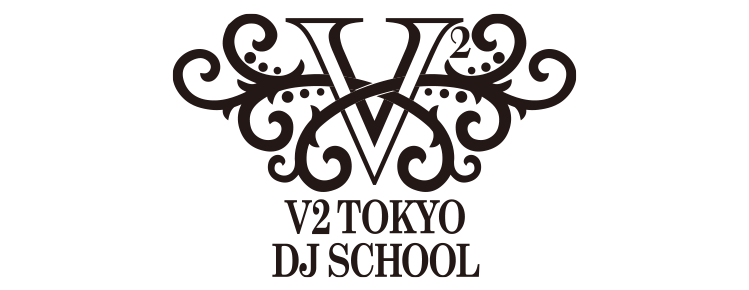 V2 TOKYO DJ School